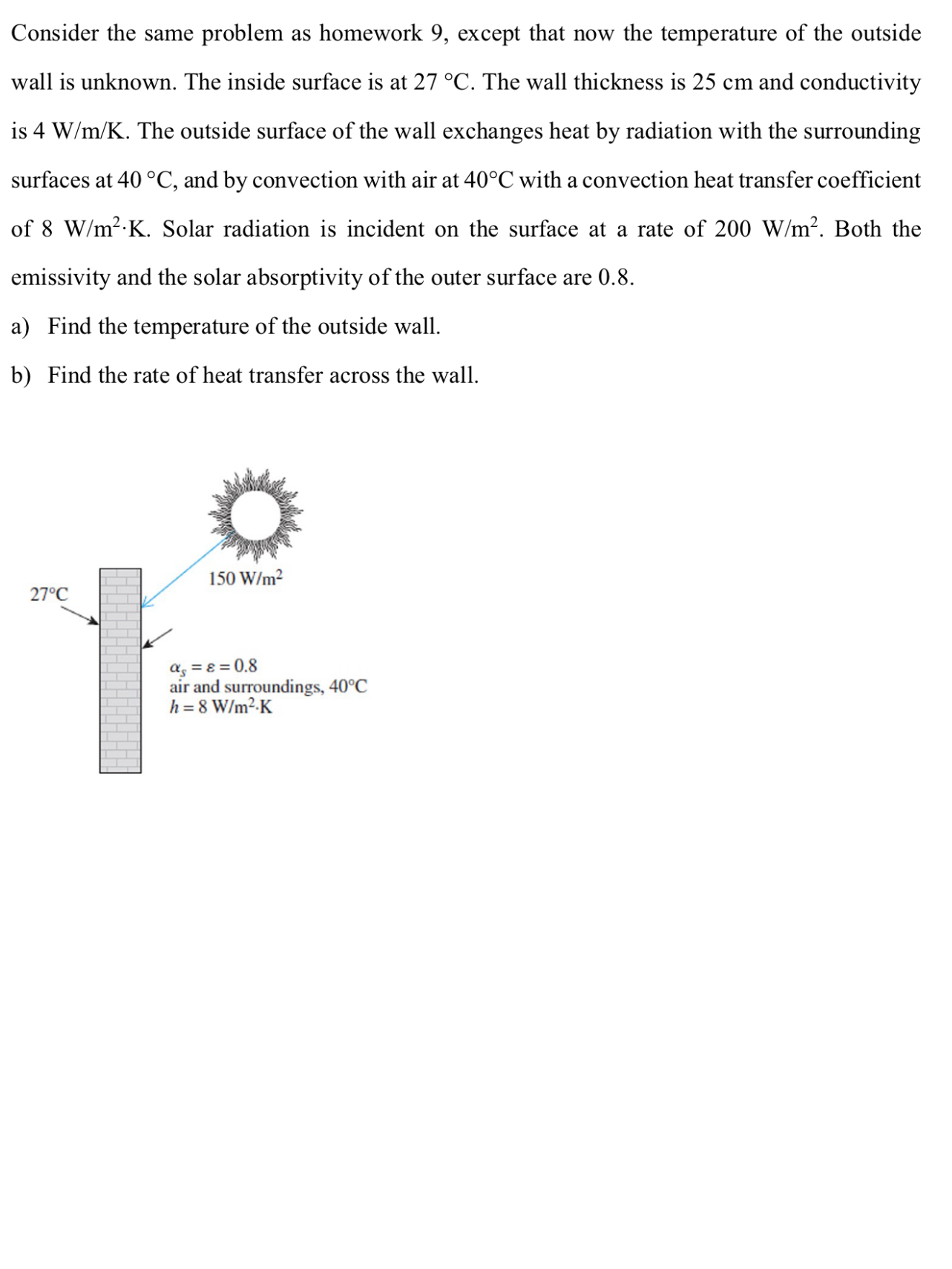 Consider the same problem as homework 9 , except