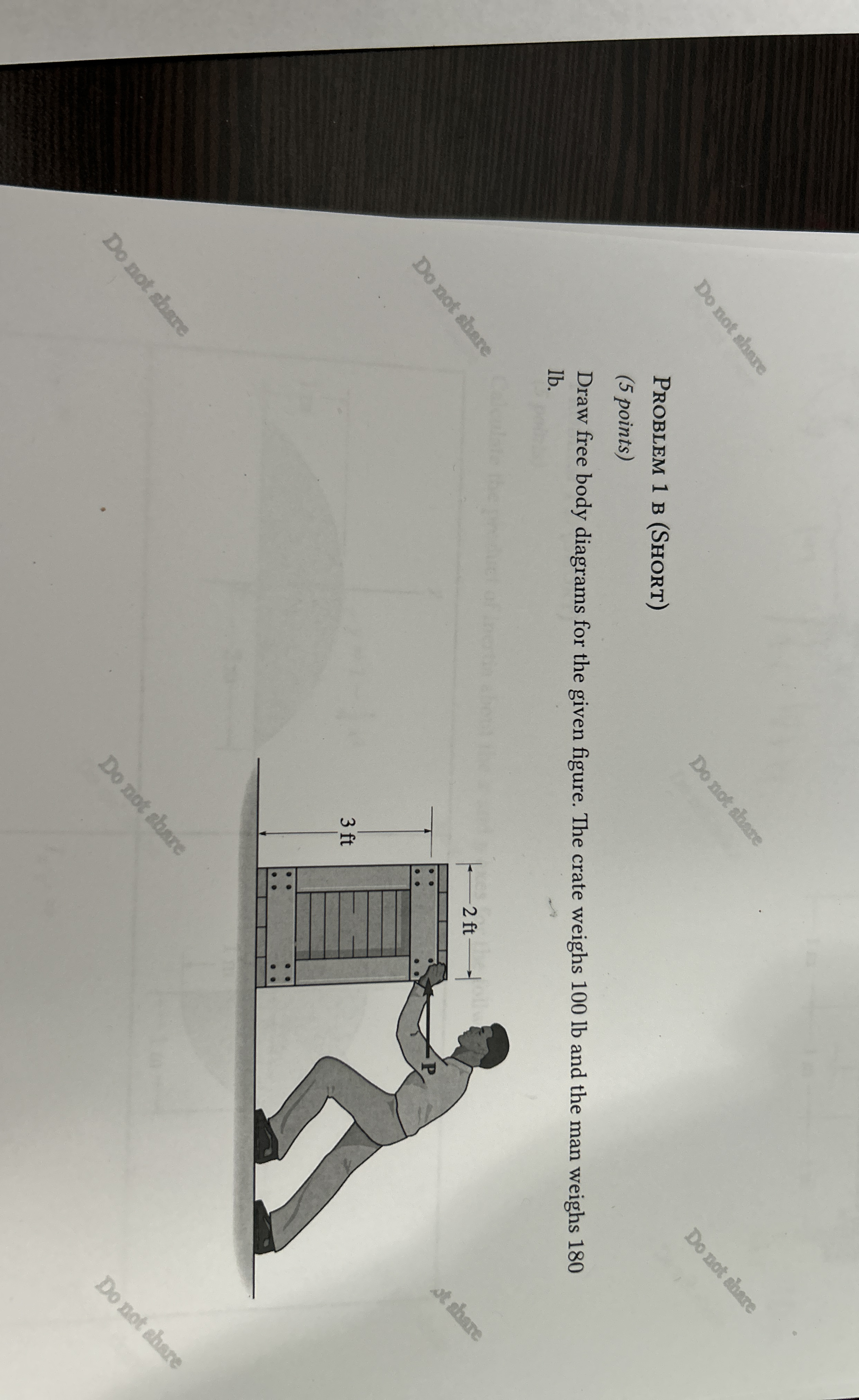 Problem 1 B ( Short ) ( 5 points ) Draw free body