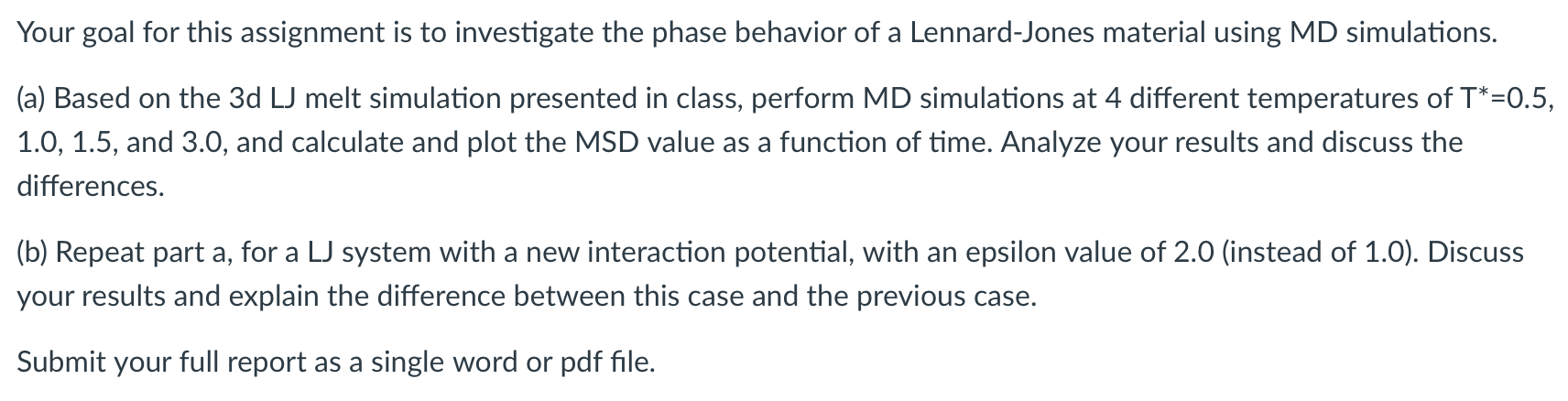 Your goal for this assignment is to investigate