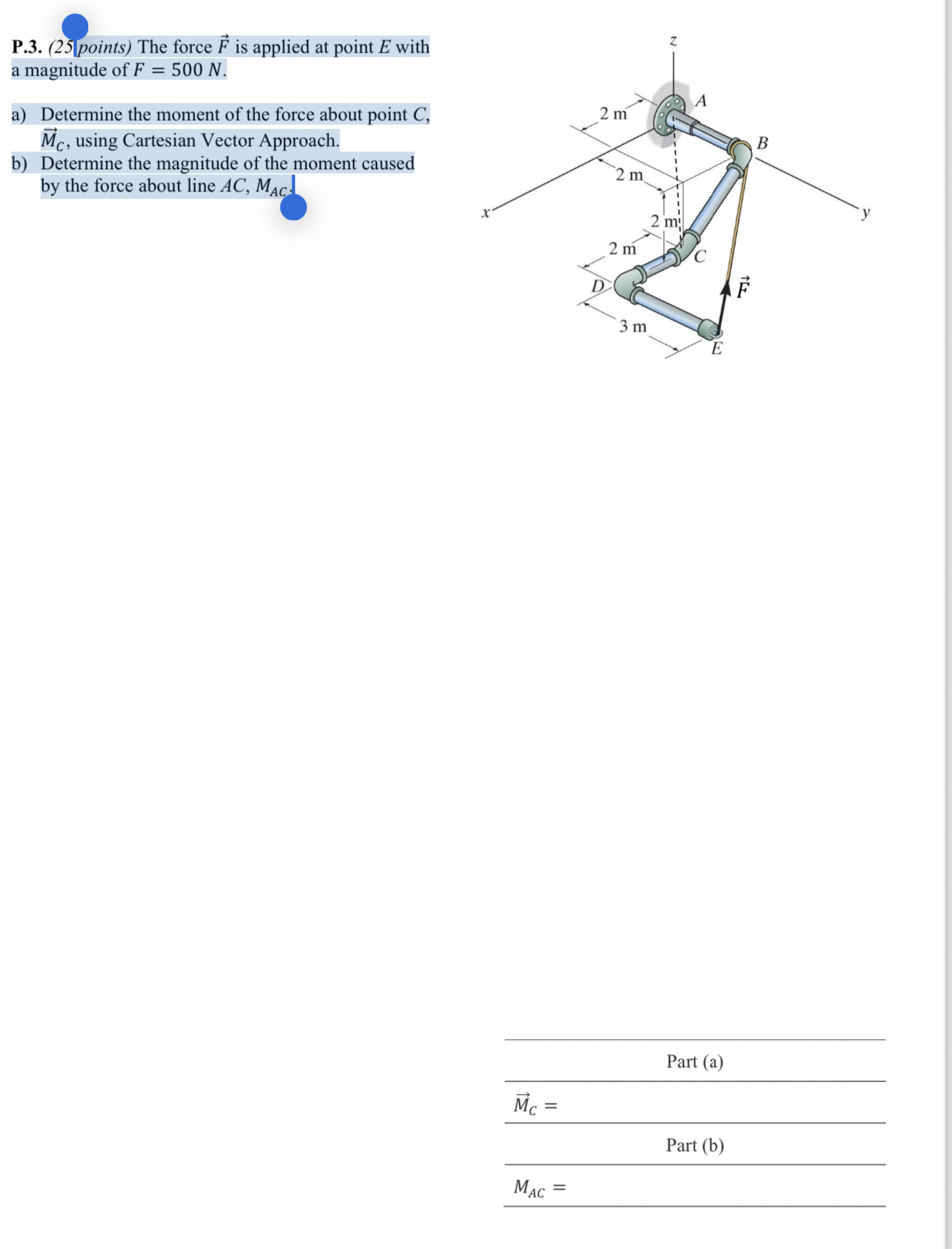 P . 3 . ( 2 5 points ) The force vec ( F ) is