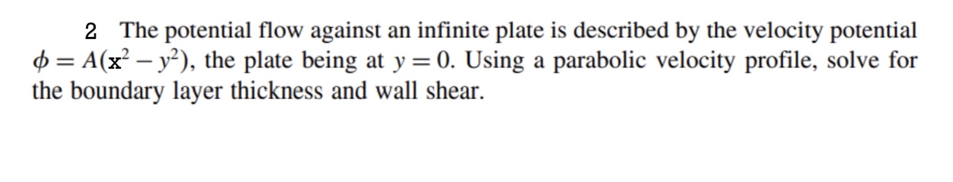 2 The potential flow against an infinite plate is