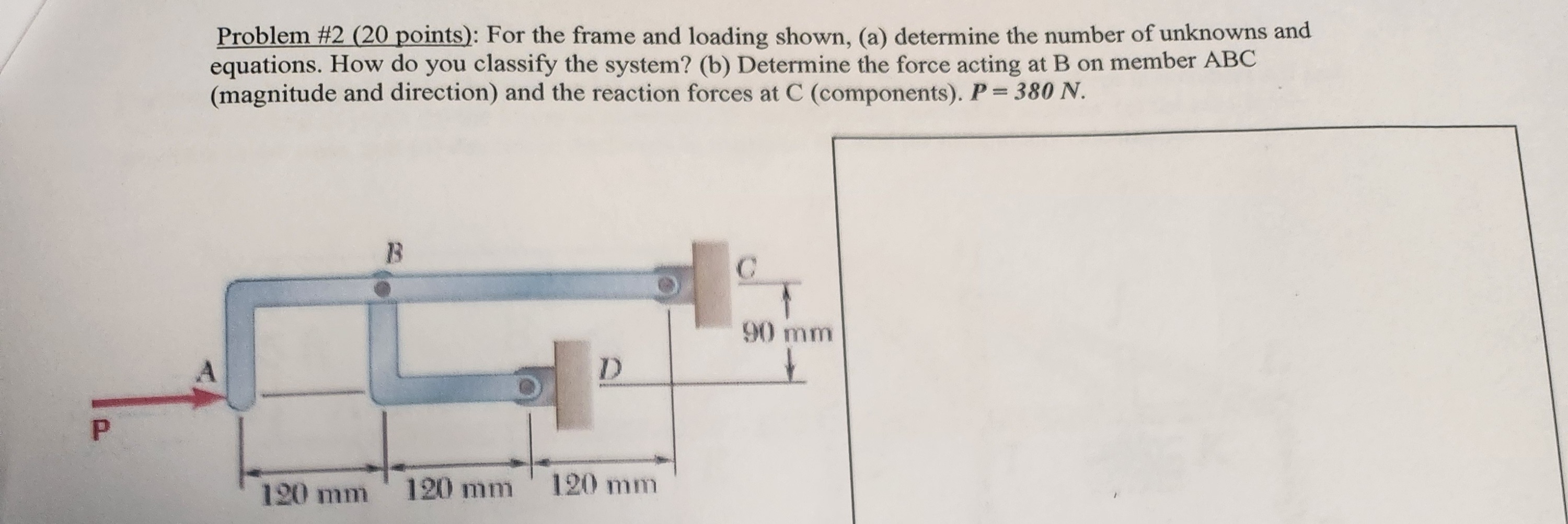 For the frame and loading shown, ( a ) determine