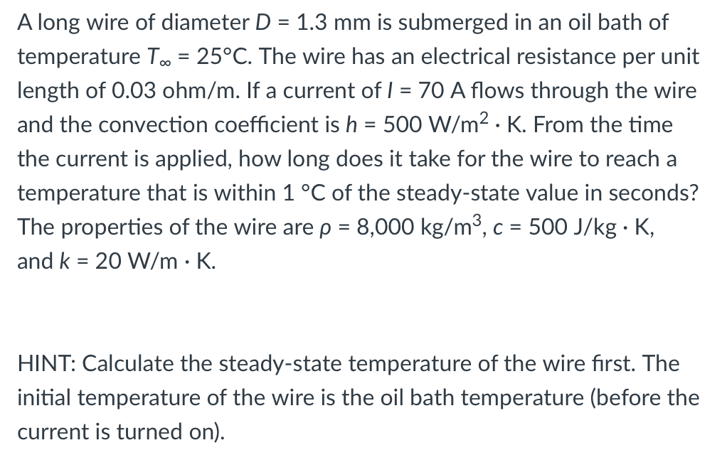 A long wire of diameter D = 1 . 3 m m is