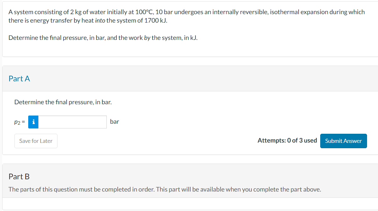 A system consisting of 2 kg of water initially at