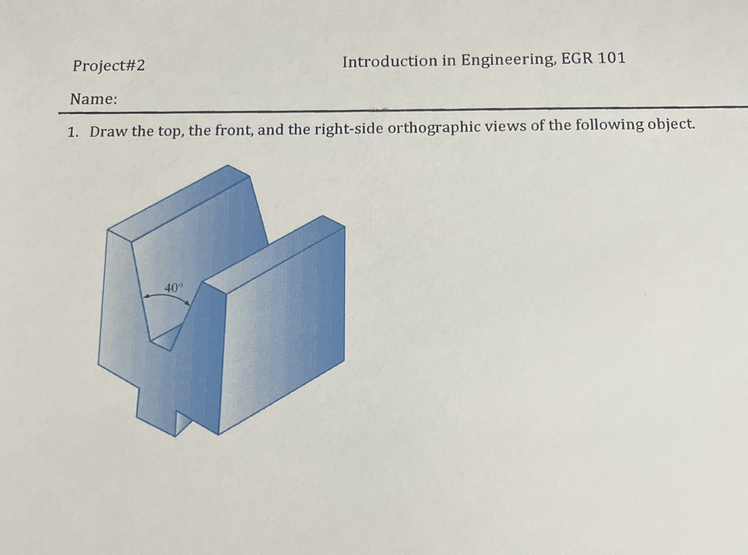 Project# 2 Introduction in Engineering, EGR 1 0 1