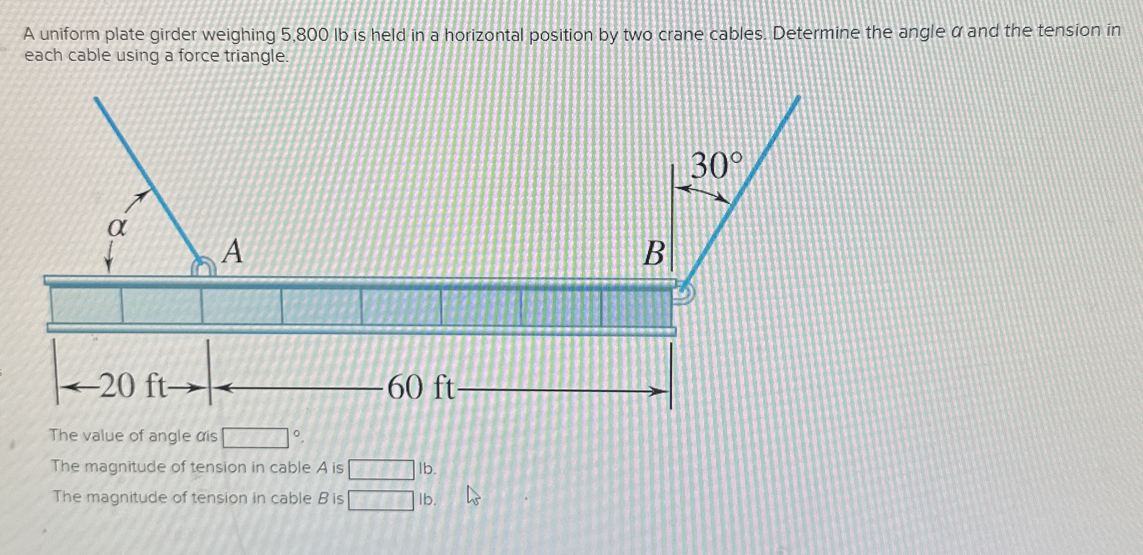 A uniform plate girder weighing 5 , 8 0 0 l b is
