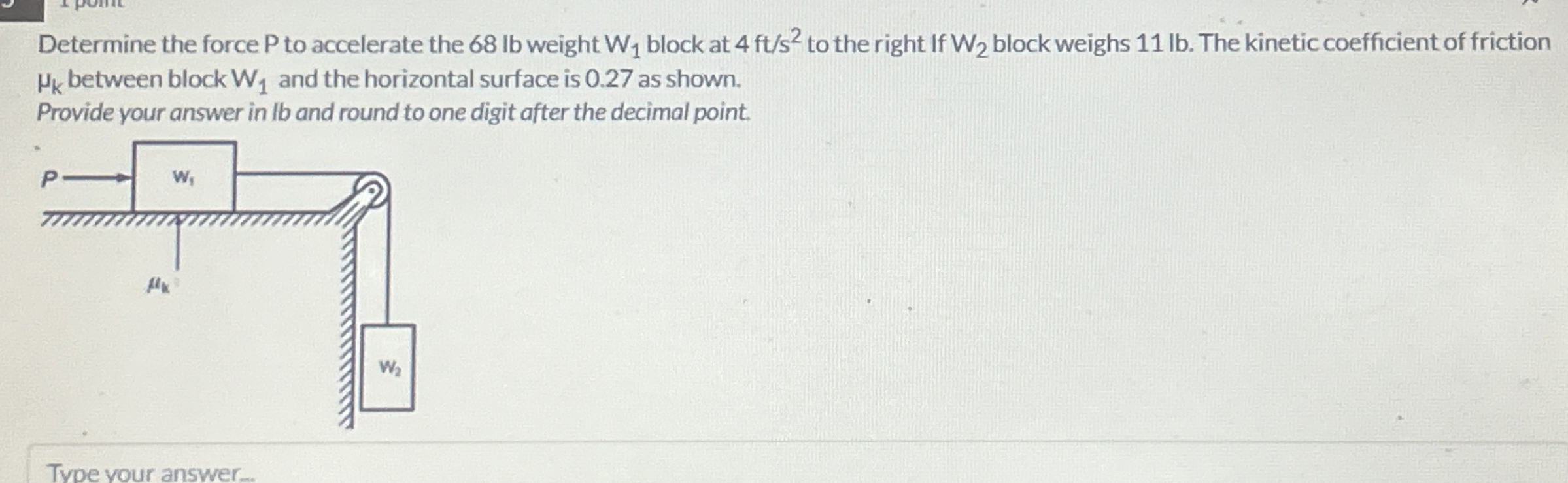 Determine the force P to accelerate the 6 8 lb