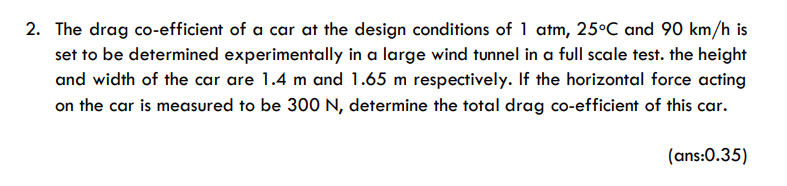 2 . The drag co - efficient of a car at the