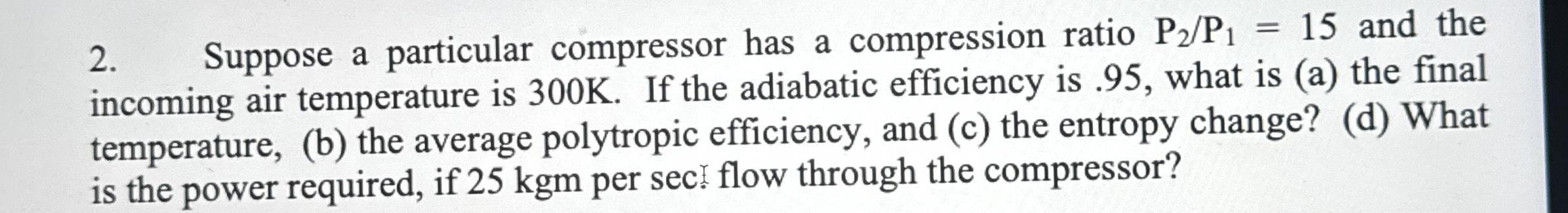 Suppose a particular compressor has a compression