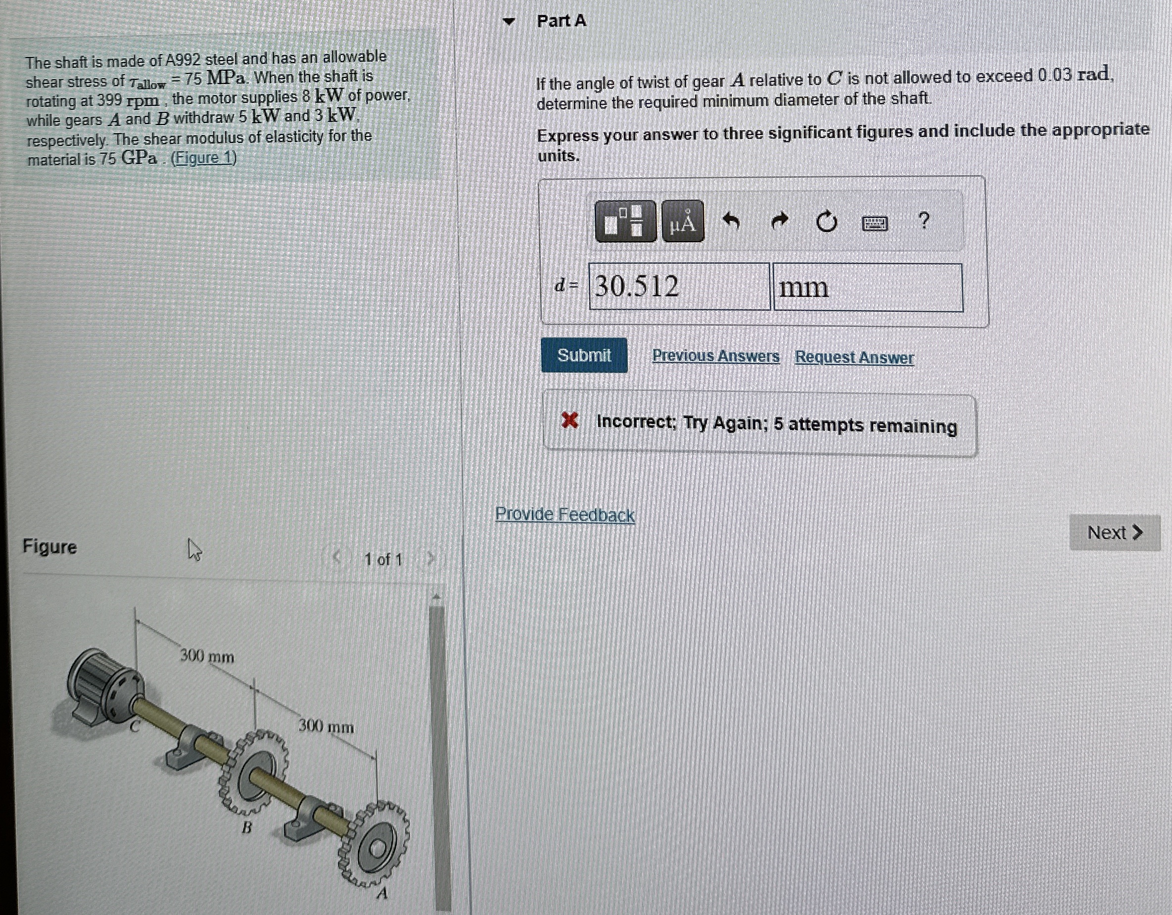 Part A The shaft is made of A 9 9 2 steel and has