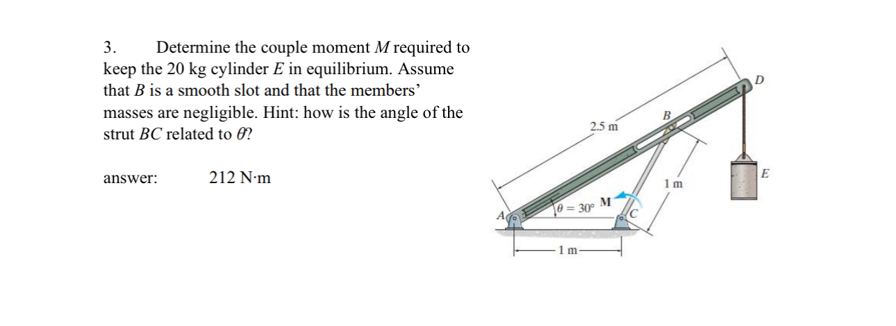 Determine the couple moment M required to keep
