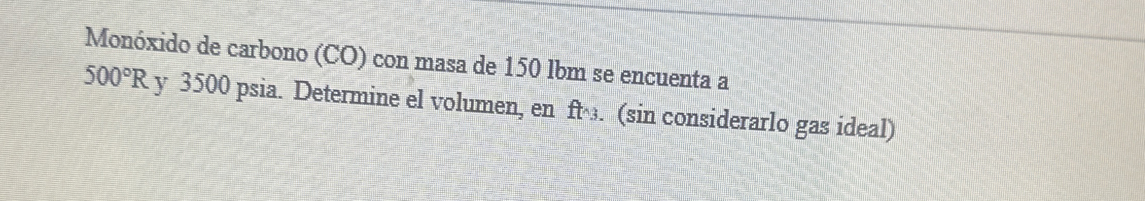 Mon xido de carbono ( CO ) con masa de 1 5 0 lbm