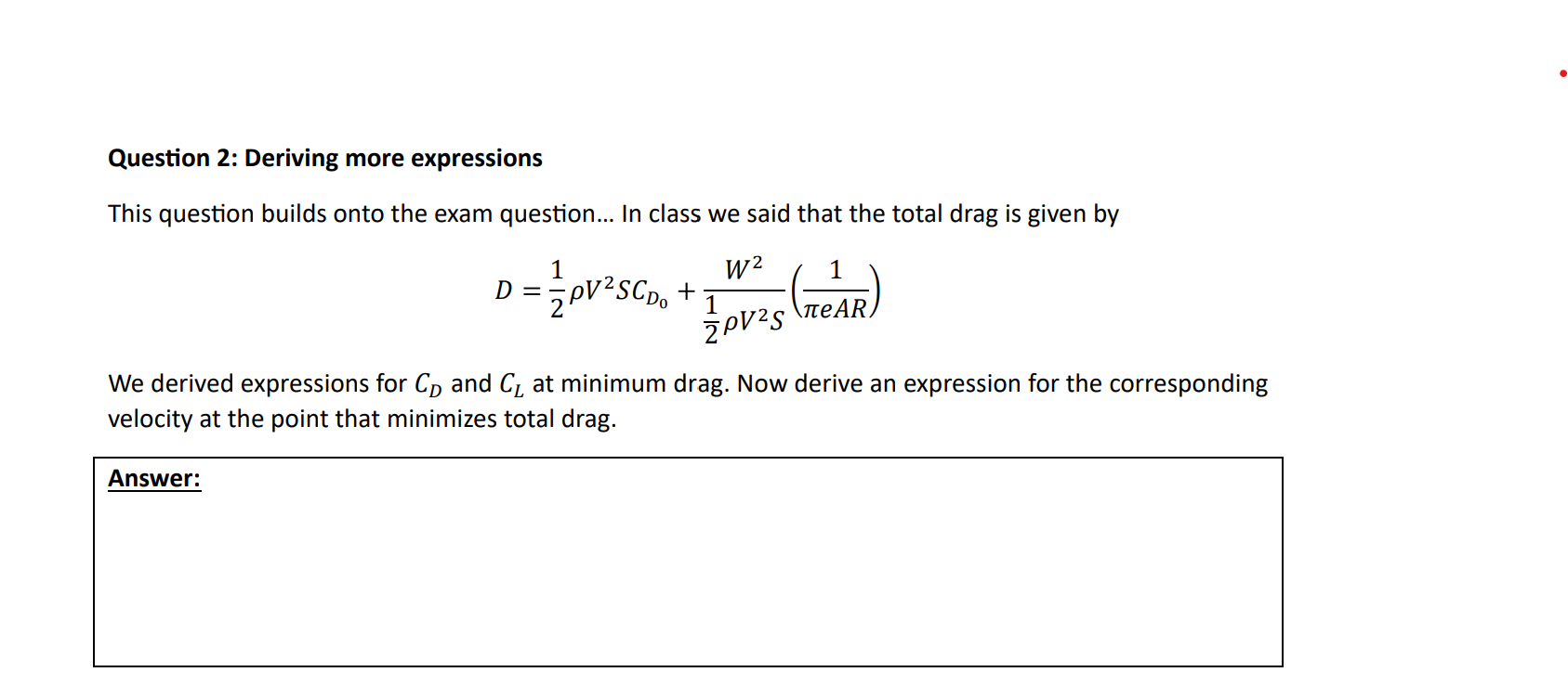 Question 2 : Deriving more expressions This