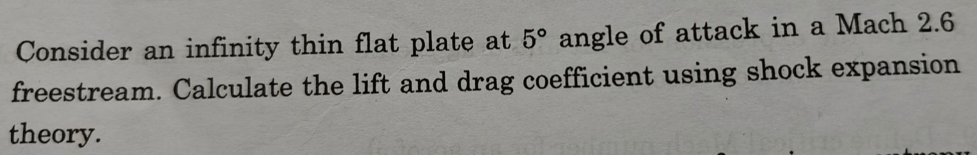 Consider an infinity thin flat plate at 5 angle