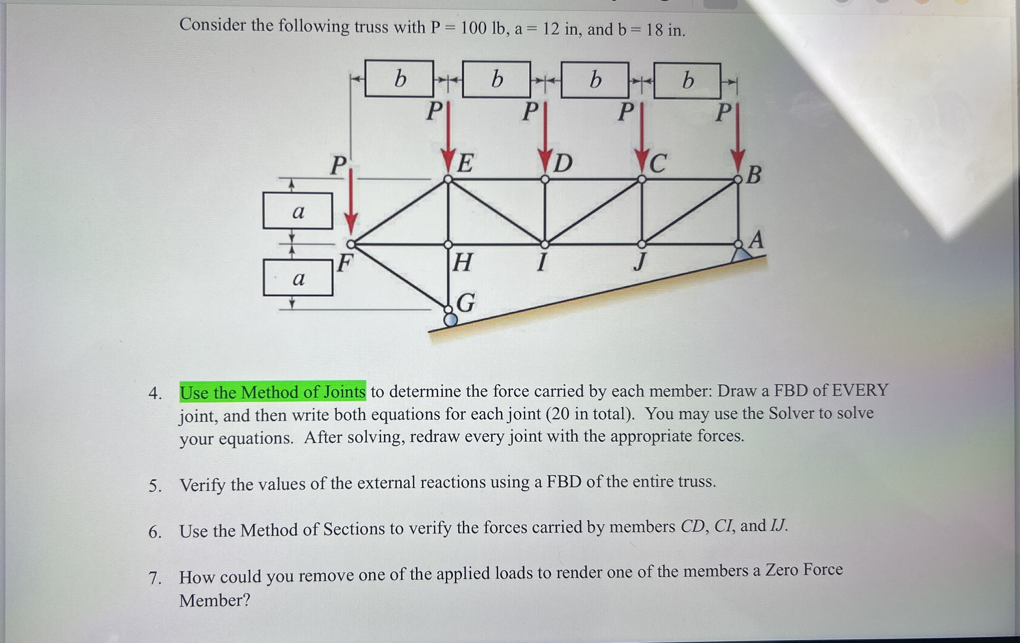 Consider the following truss with P = 1 0 0 l b ,