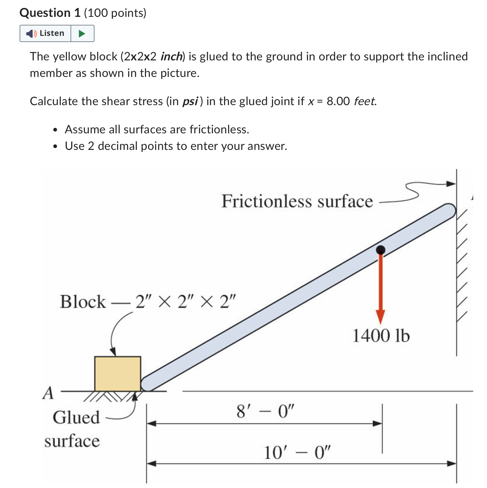 Question 1 ( 1 0 0 points ) The yellow block ( 2