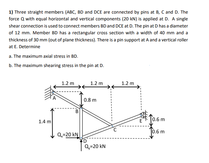 1 ) Three straight members ( ABC , BD and DCE are