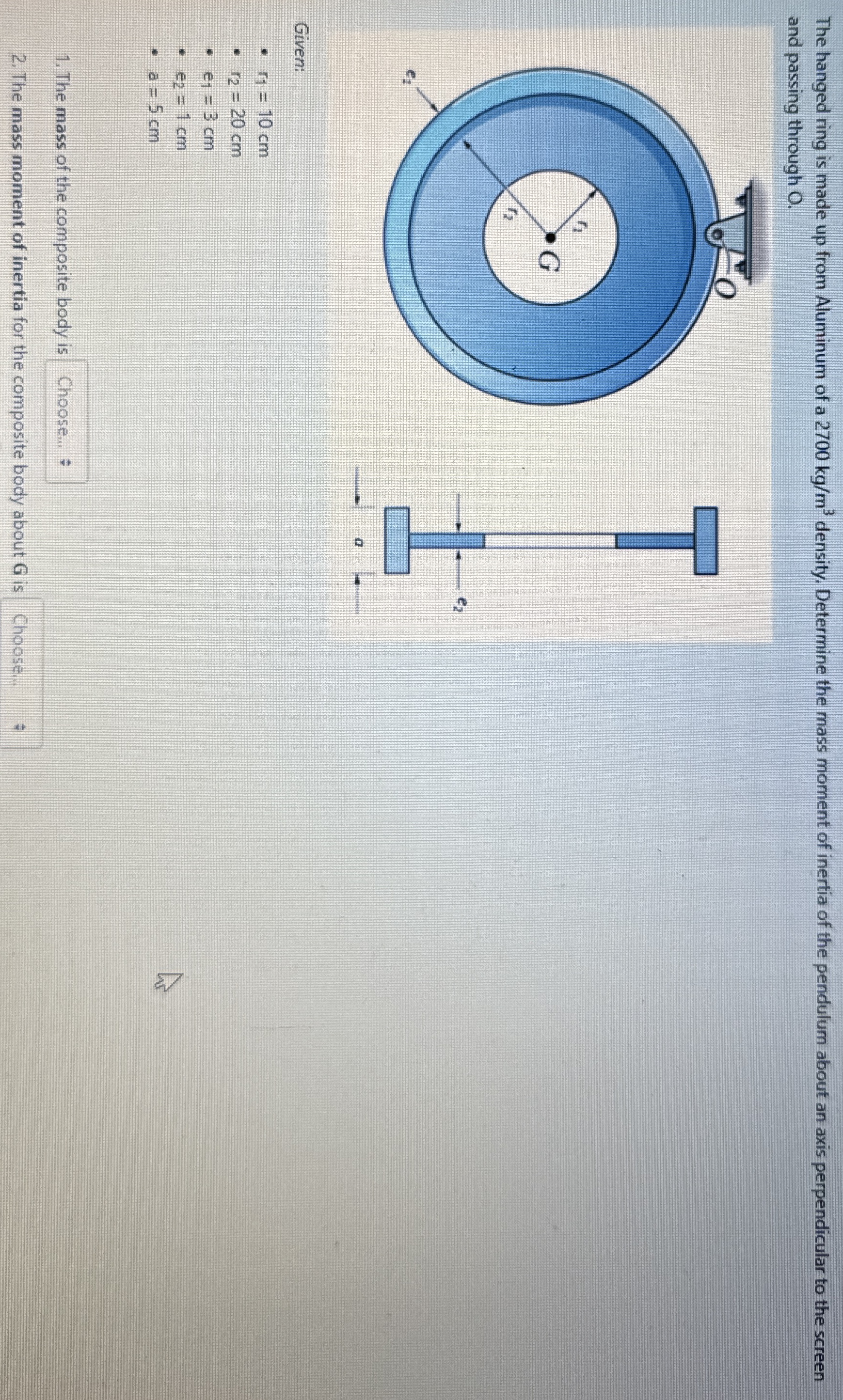 The hanged ring is made up from Aluminum of a 2 7