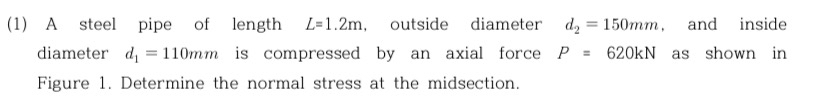 ( 1 ) A steel pipe of length L = 1 . 2 m ,