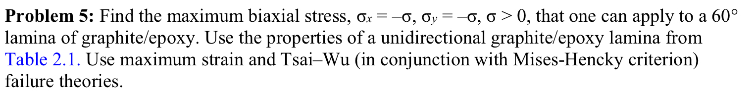 Problem 5 : Find the maximum biaxial stress, x =