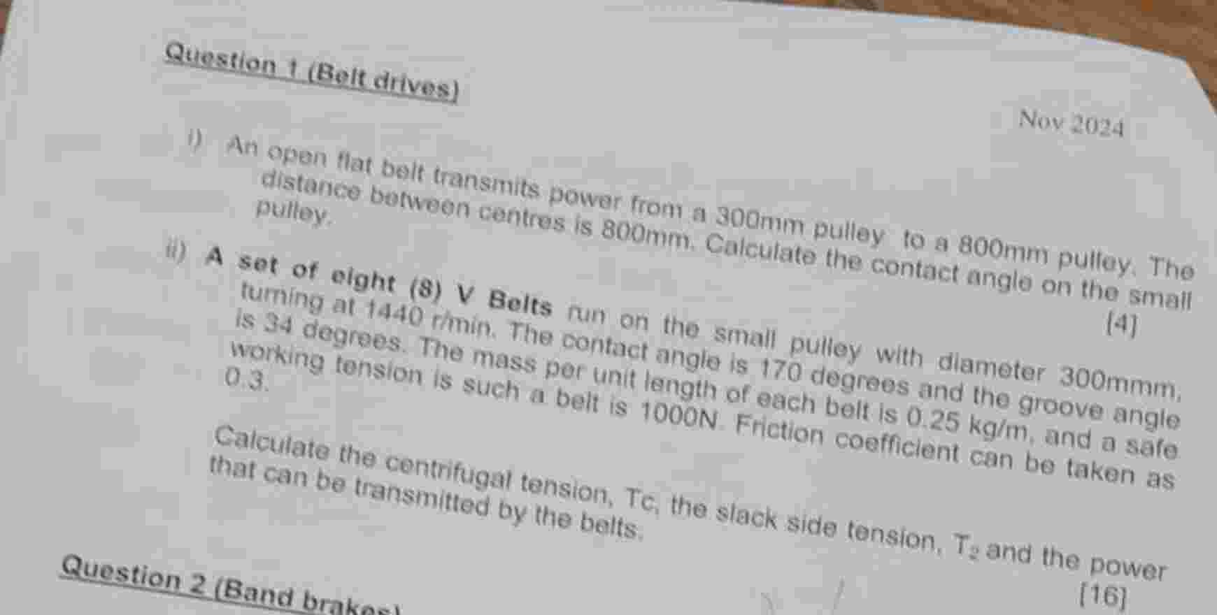 Question 1 ( Belt drives ) Nov 2 0 2 4 i ) An