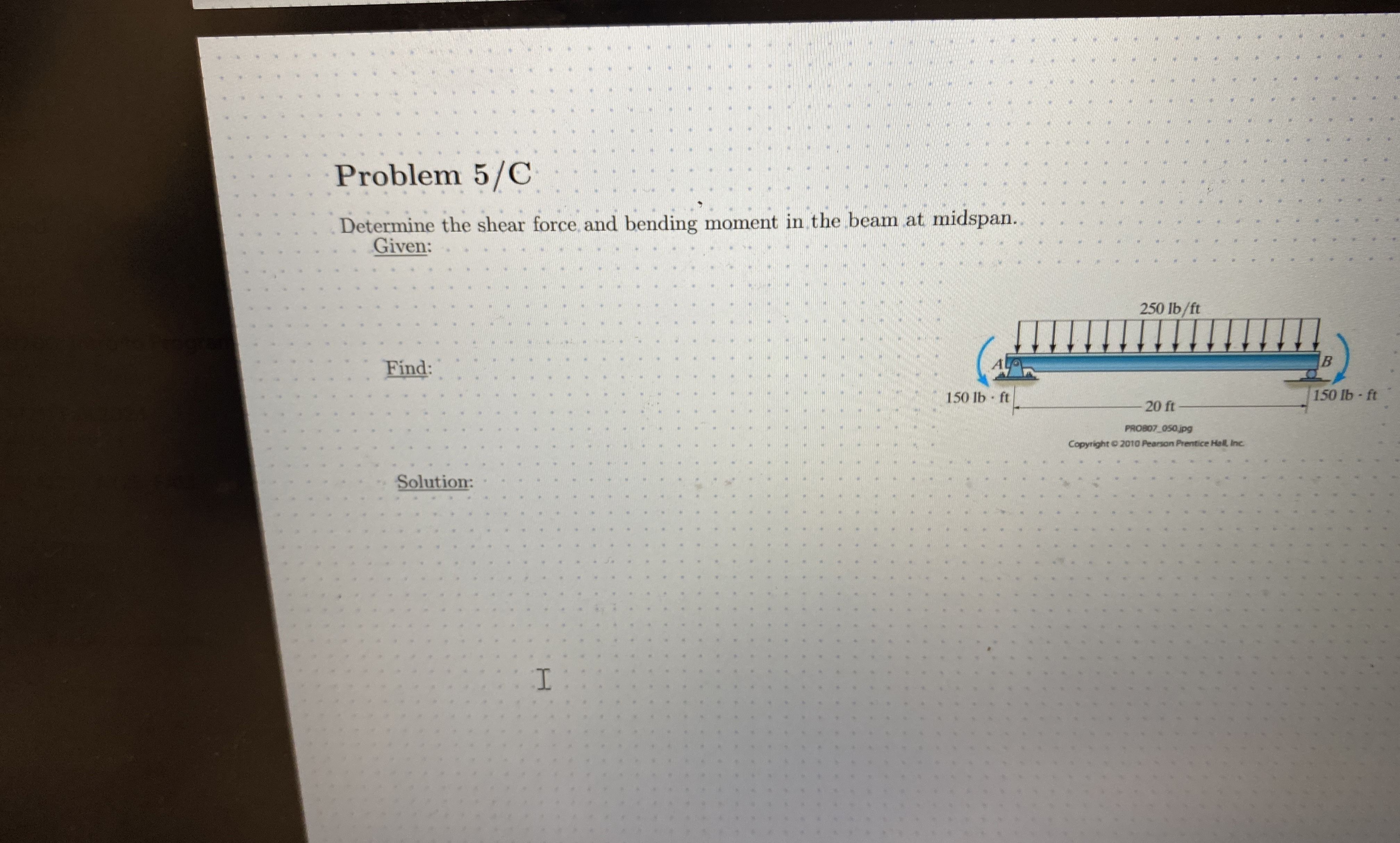 Problem 5 / C Determine the shear force and