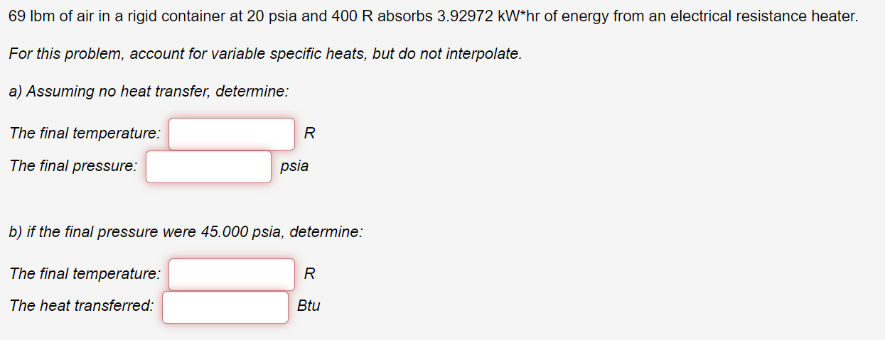 6 9 lbm of air in a rigid container at 2 0 psia