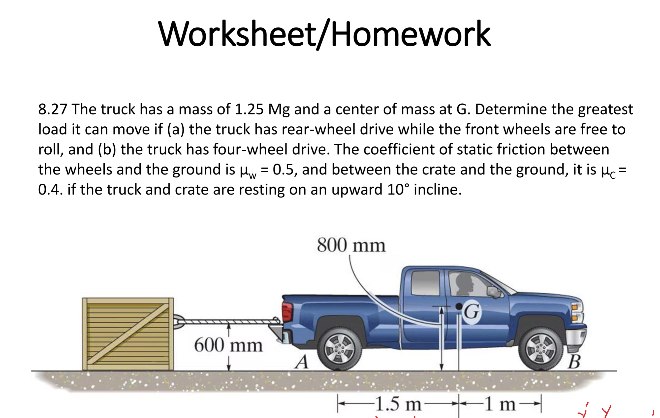 8 . 2 7 The truck has a mass of 1 . 2 5 Mg and a