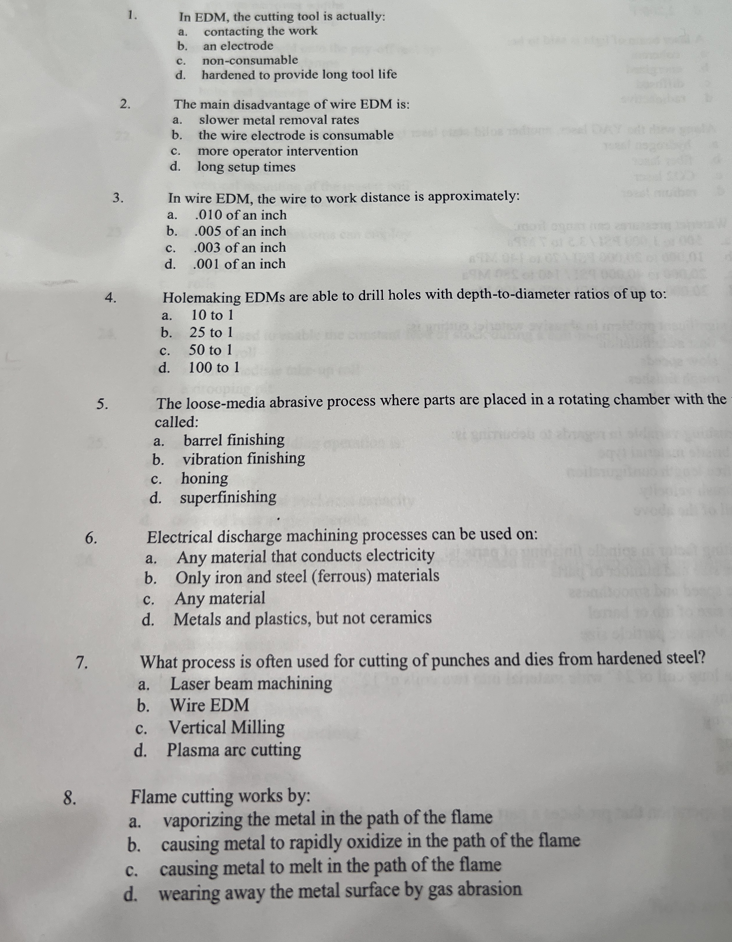 In EDM, the cutting tool is actually: a .