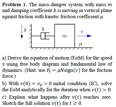 Problem 1 . The mass - damper system with mass m