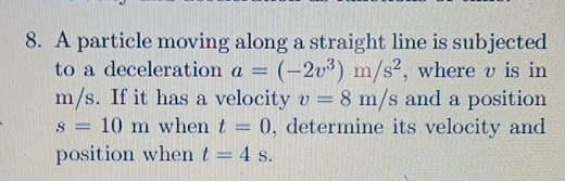 A particle moving along a straight line is