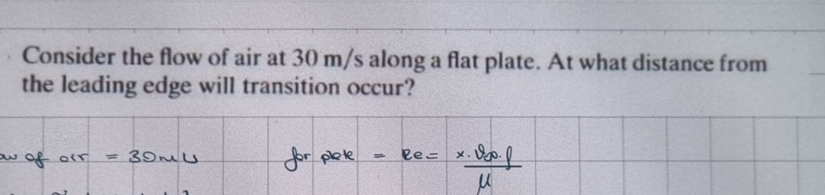 Consider the flow of air at 3 0 m s along a flat