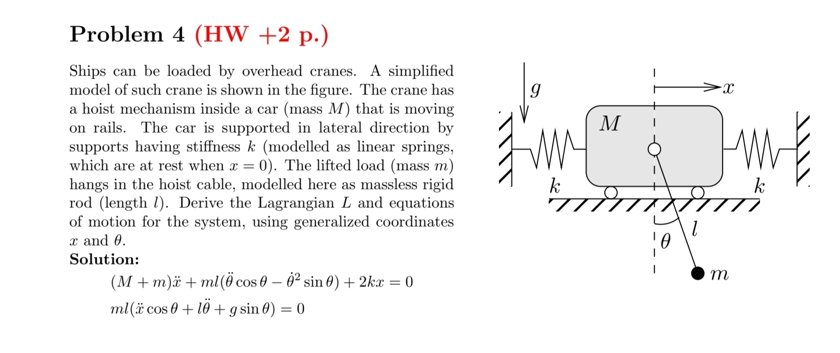 Problem 4 ( HW + 2 p . ) Ships can be loaded by