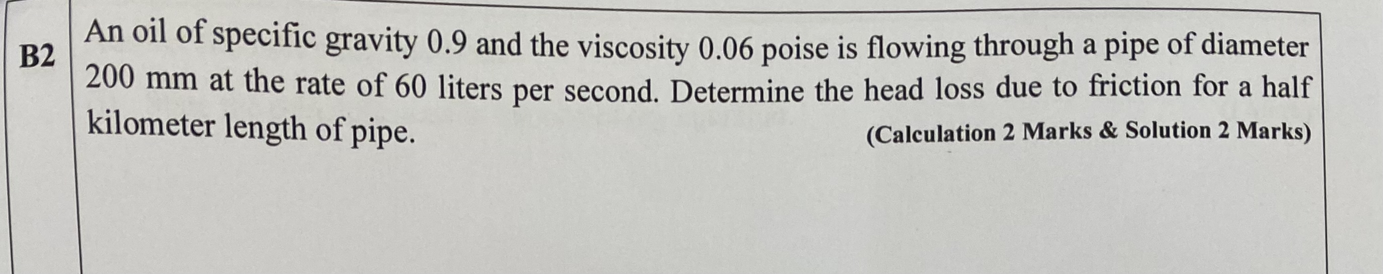 B 2 An oil of specific gravity 0 . 9 and the