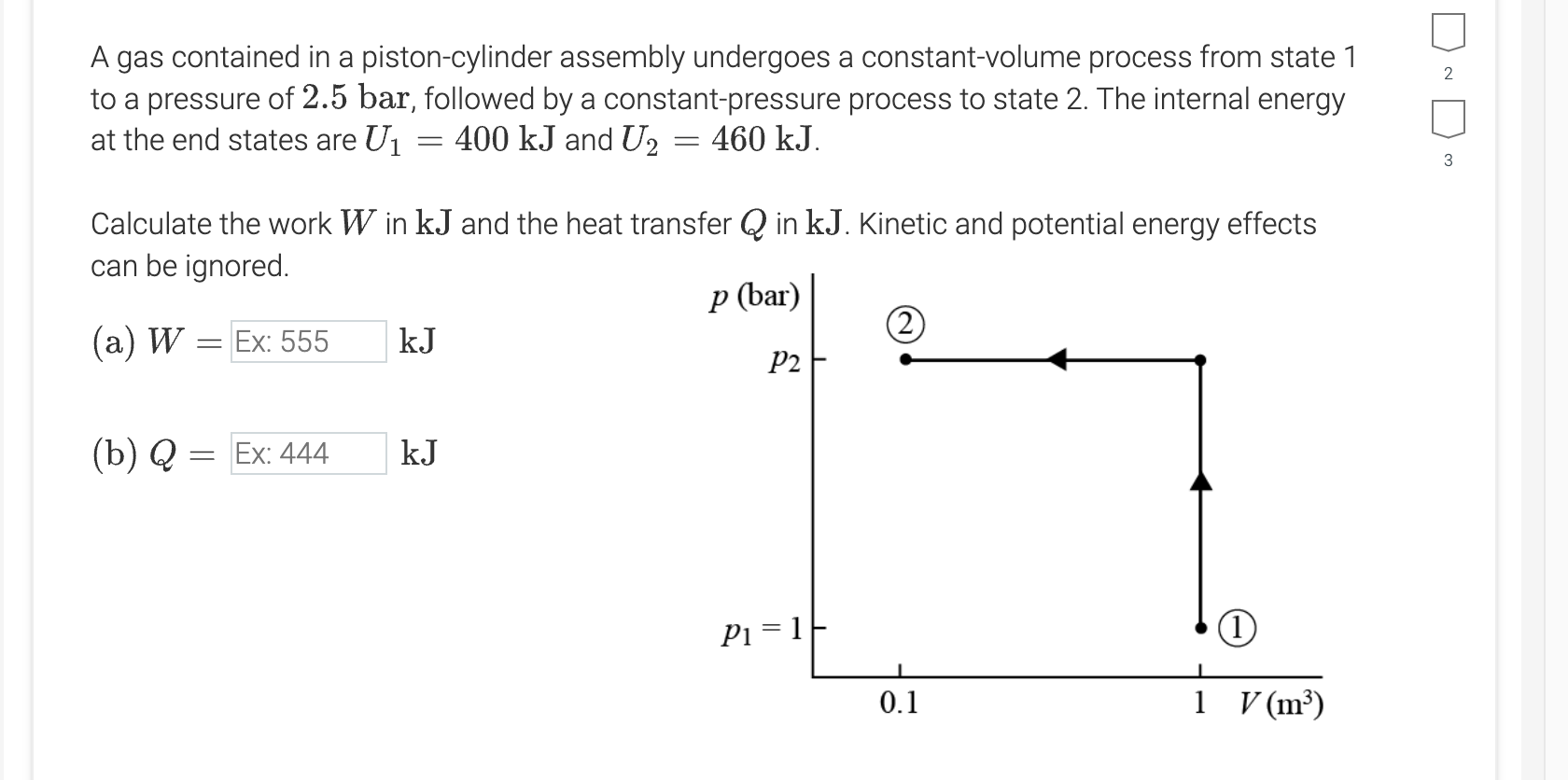 A gas contained in a piston - cylinder assembly