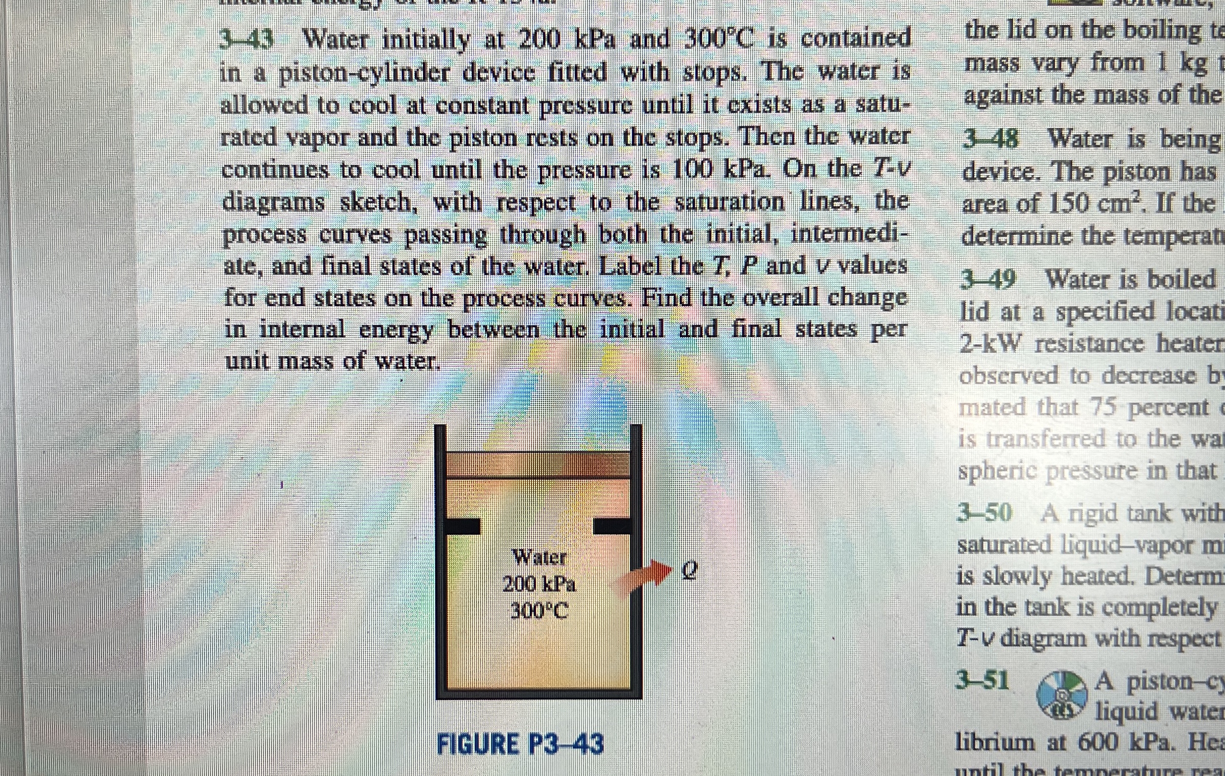 3 - 4 3 Water initially at 2 0 0 kPa and 3 0 0 C
