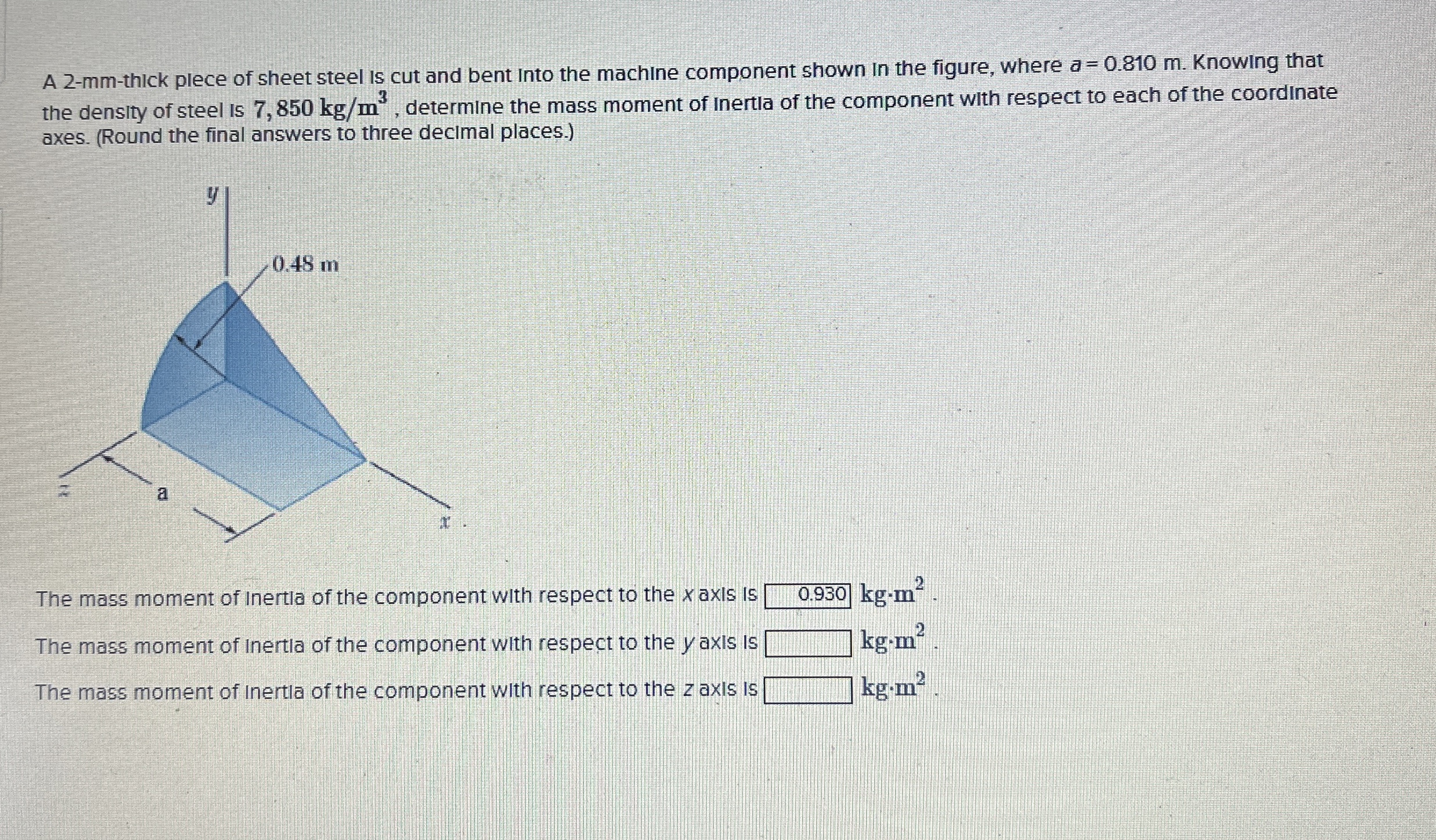 A 2 - mm - thick plece of sheet steel is cut and