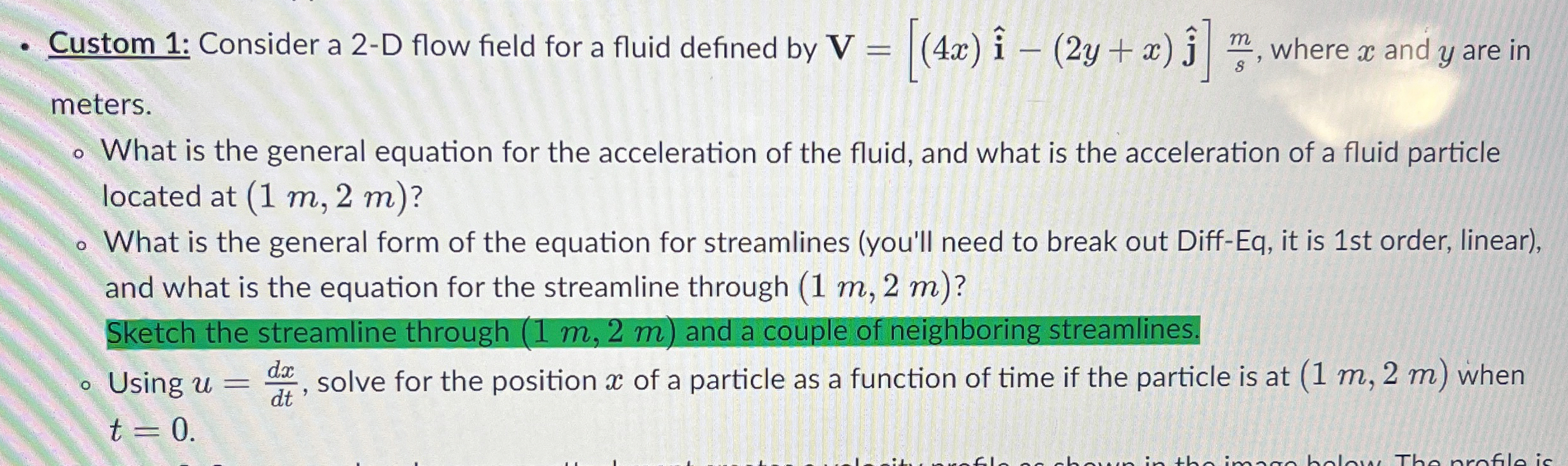 Sketch the streamline through ( 1 m , 2 m ) and a