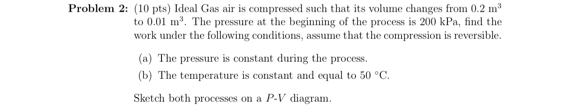 Problem 2 : ( 1 0 p t s ) Ideal Gas air is