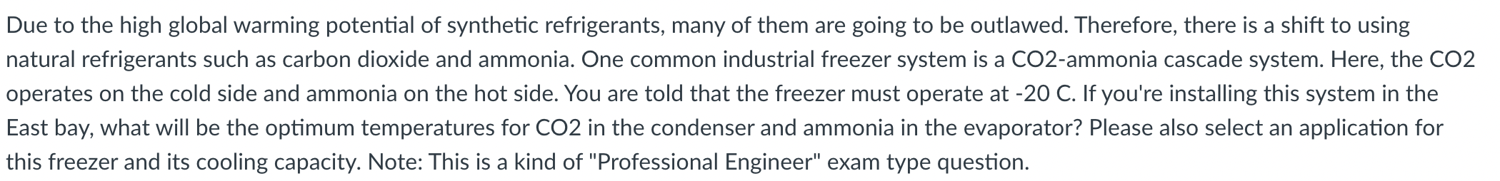 Due to the high global warming potential of