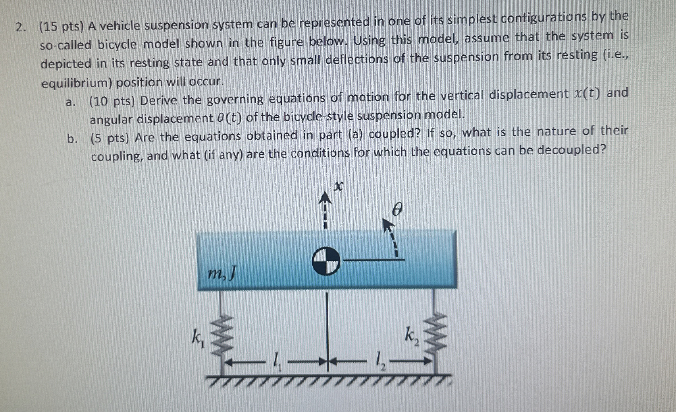 ( 1 5 pts ) A vehicle suspension system can be