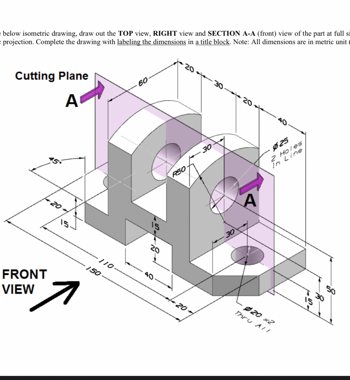 below isometric drawing, draw out the TOP view,