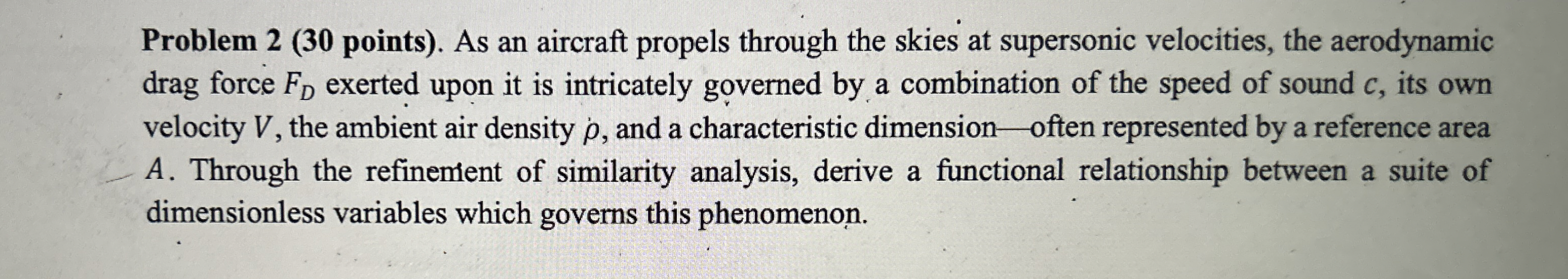 Problem 2 ( 3 0 points ) . As an aircraft propels