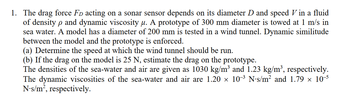 The drag force F D acting on a sonar sensor
