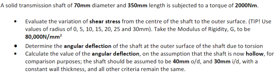 A solid transmission shaft of 7 0 m m diameter
