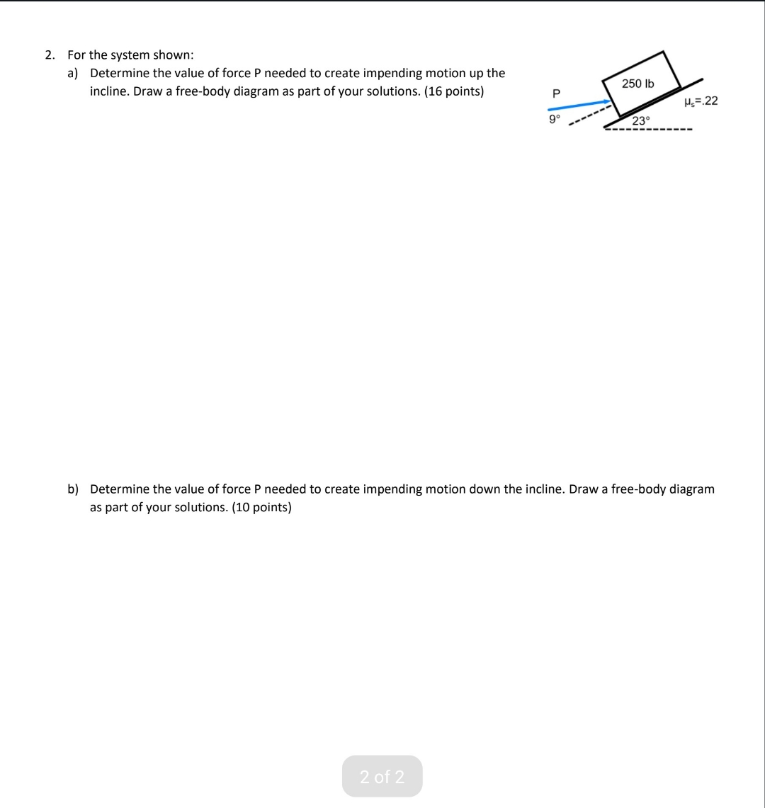 For the system shown: a ) Determine the value of
