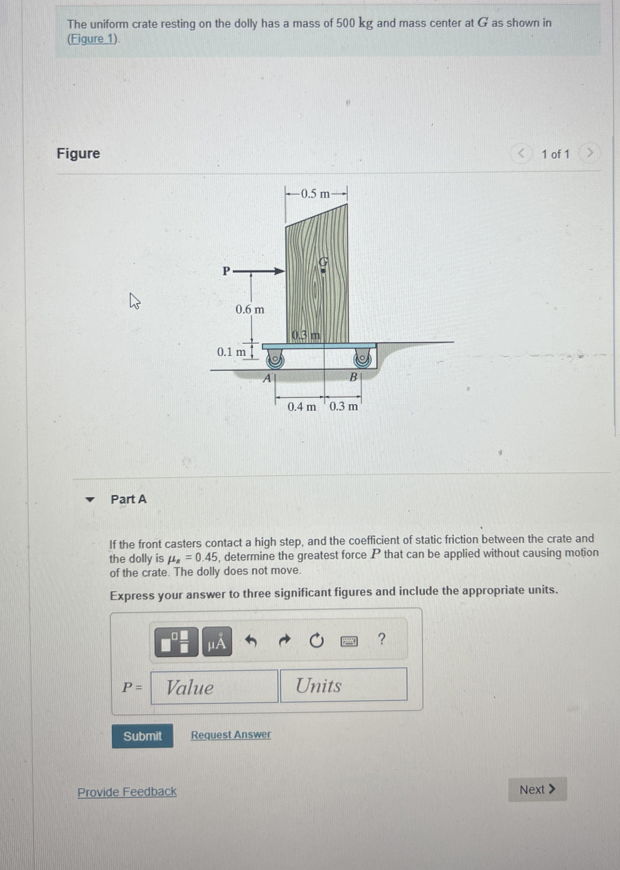 The uniform crate resting on the dolly has a mass
