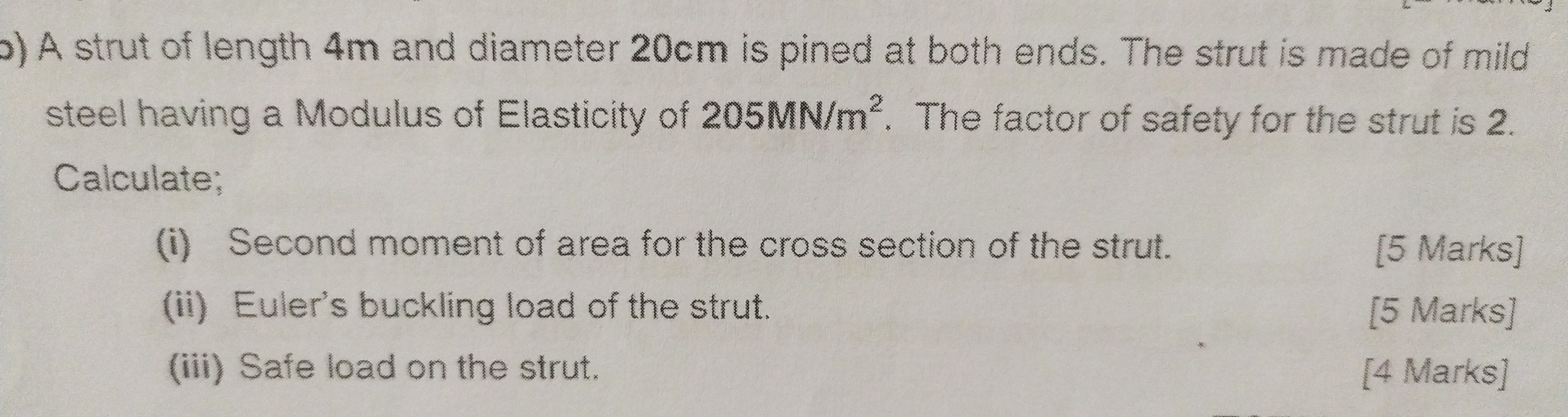 ) A strut of length 4 m and diameter 2 0 cm is
