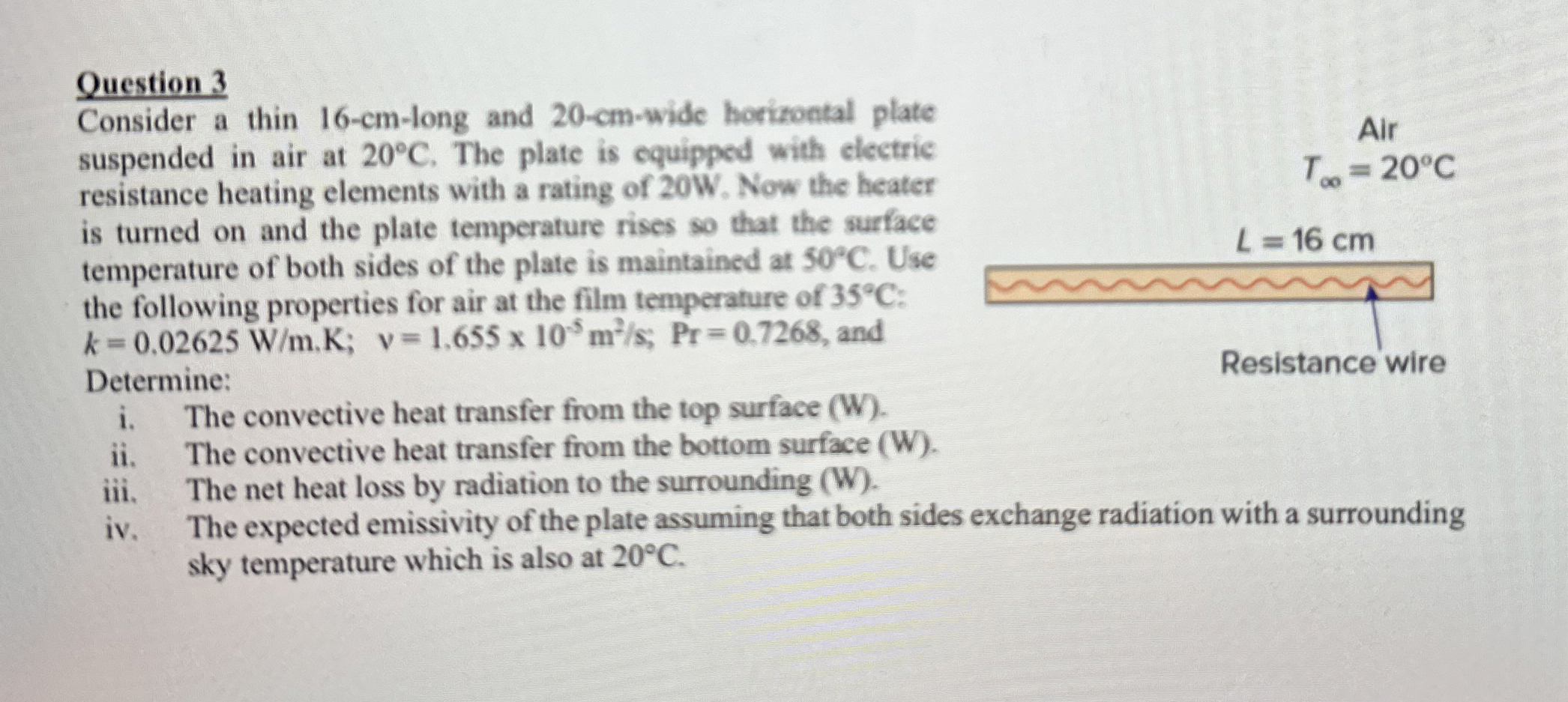 Question 3 Consider a thin 1 6 - c m - long and 2