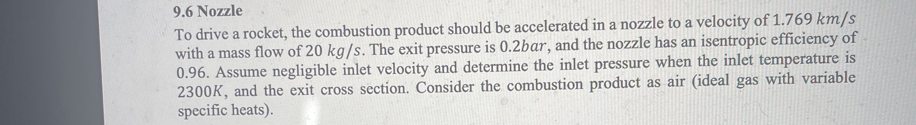 9 . 6 Nozzle To drive a rocket, the combustion